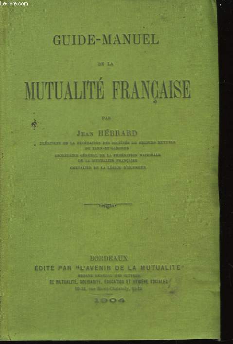 Guide-Manuel de la Mutualit Franaise.