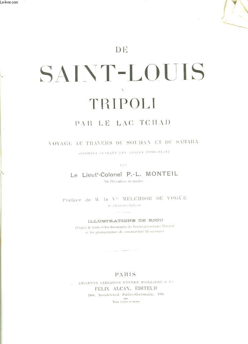 De Saint-Louis  Tripoli par la Lac Tchad.