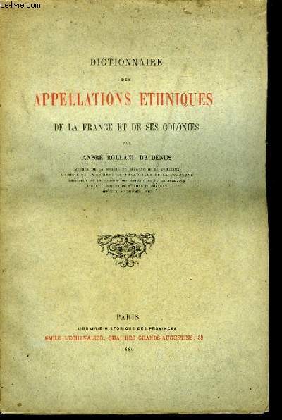 Dictionnaire des Appellations Ethniques de la France et de ses colonies.