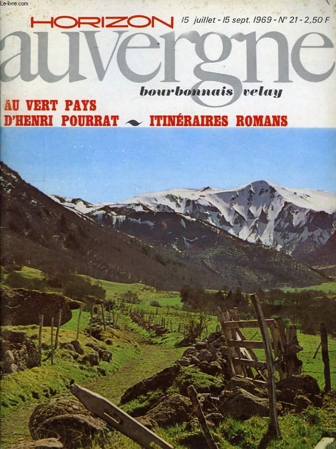 Horizon Auvergne N21 : Au vert pays d'Henri Pourrat, Itinraires romans.