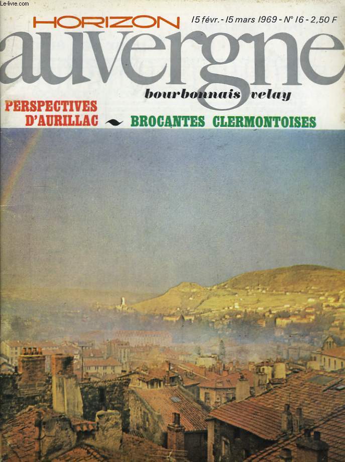 Horizon Auvergne N16 : Perspectives d'Aurillac - Brocantes Clermontoises.