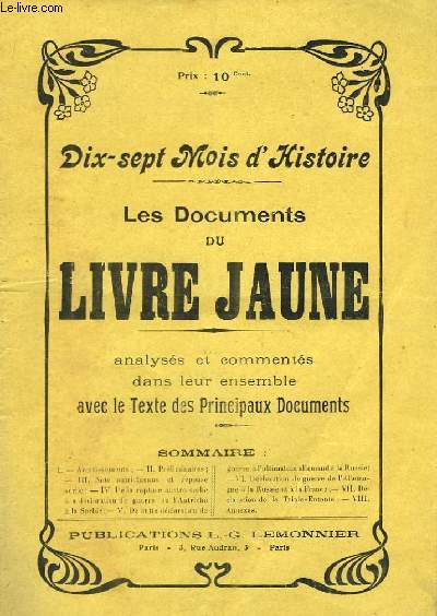 Les Documents du Livre Jaune. Dix-sept Mois d'Histoire.