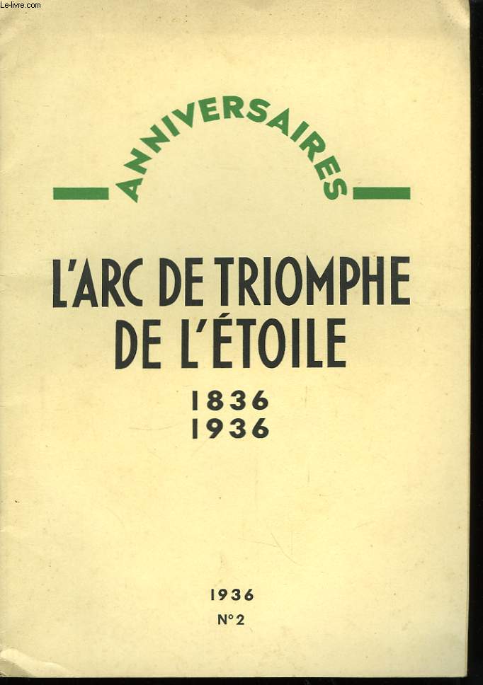 L'Arc de Triomphe de l'Etoile. 1836 - 1936. N2