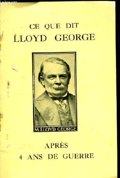 Ce que dit Lloyd George aprs 4 ans de guerre