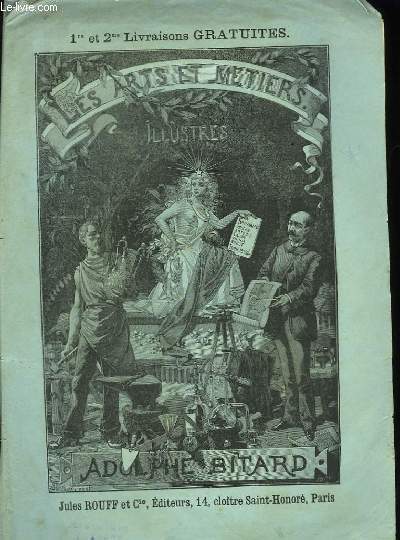 Les Arts et les Mtiers Illustrs. 1re et 2me livraison : Adolphe Bitard.