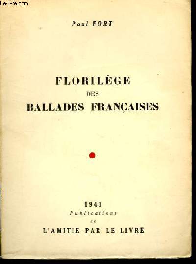Florilge des Ballades Franaises.