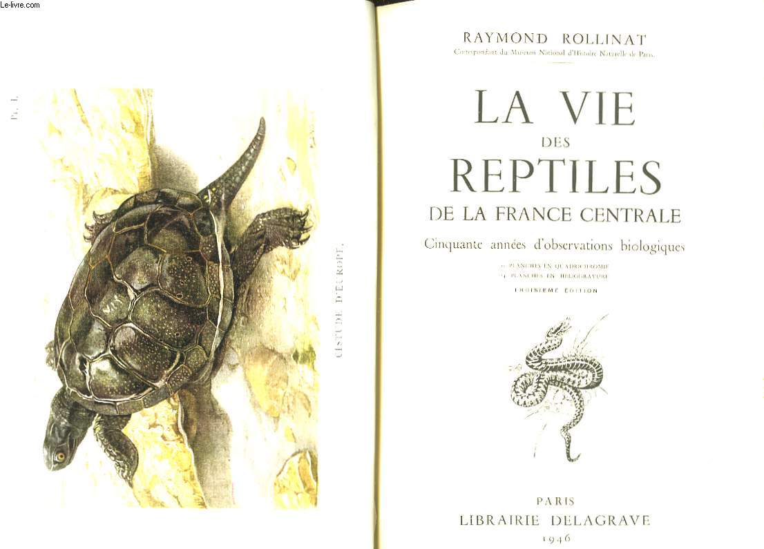 La vie des reptiles de la France Centrale.