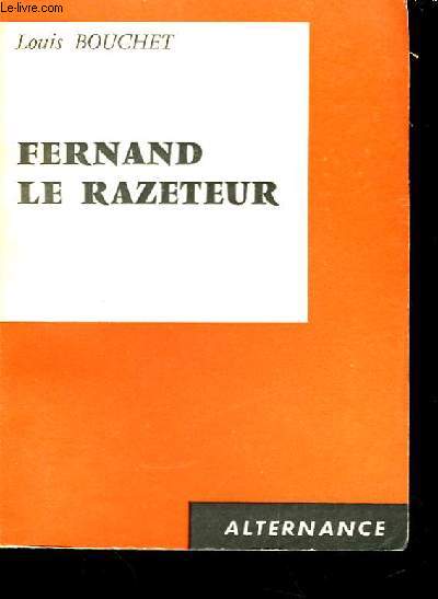 Fernand, le razeteur.