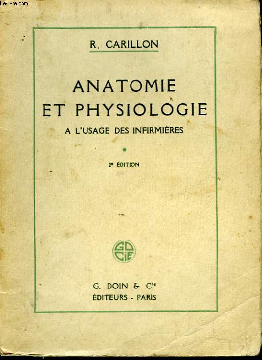 Anatomie et Physiologie,  l'usage des infirmires.