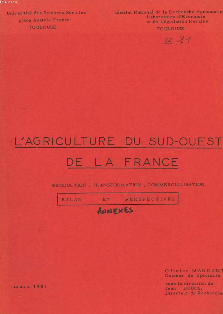 L'Agriculture du Sud-Ouest de la France. Annexes.