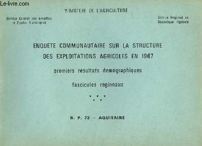 Enqute Communautaire sur la structure des exploitations agricooles en 1967. Premiers rsultats dmographiques. Fascicules Rgionaux.