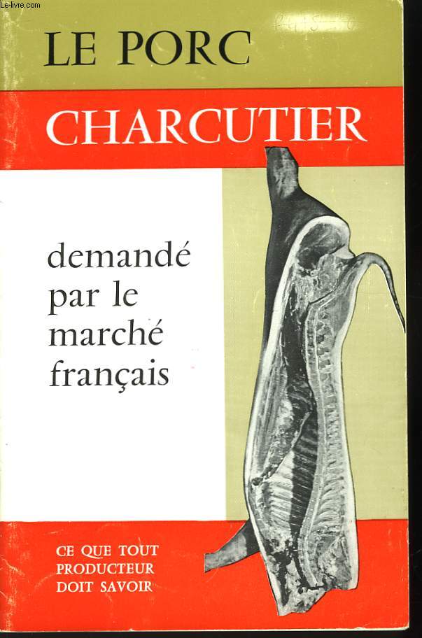 Le Porc Charcutier.