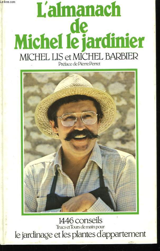 L'Almanach de Michel Le Jardinier.