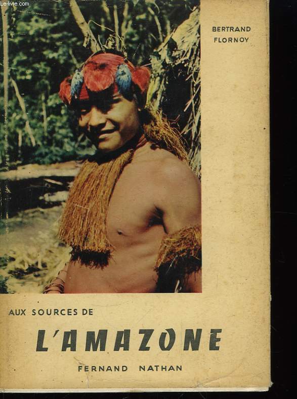 Aux Sources de l'Amazone