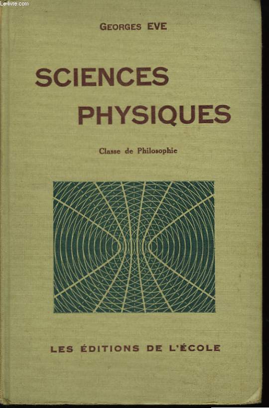 Sciences Physiques. Classe de philosophie.