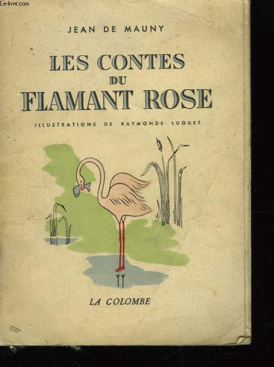 Contes du flamant rose.