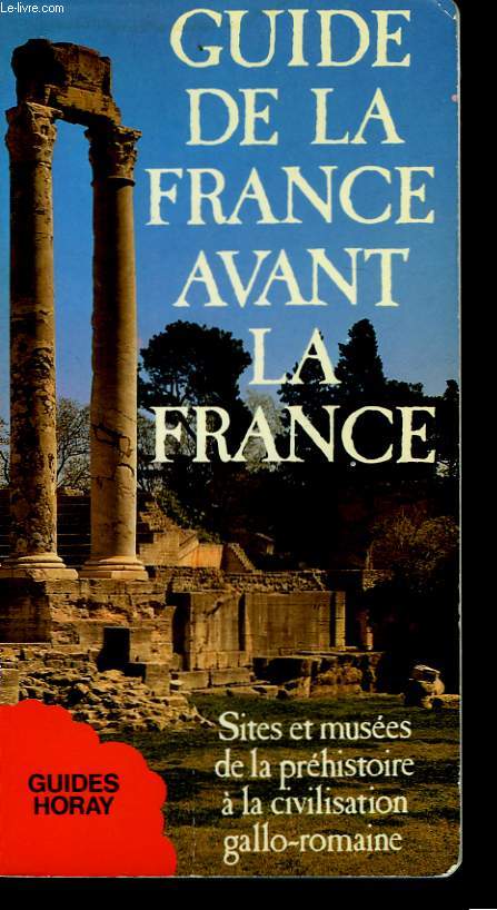 Guide de la France avant la France