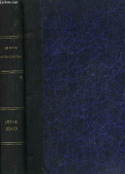 Le Pour et le Contre. En 5 volumes : 1895/1896 - 1897 - 1898 - 1900 - 1909.