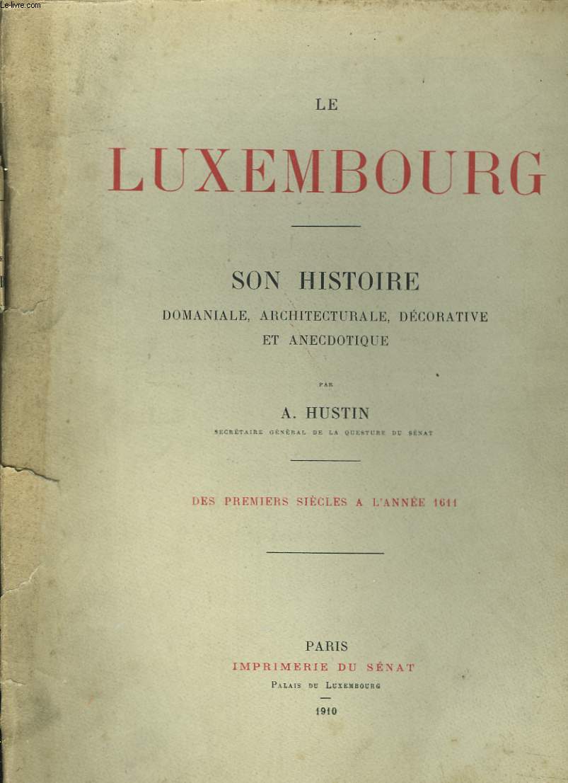 Le Luxembourg. En 2 TOMES