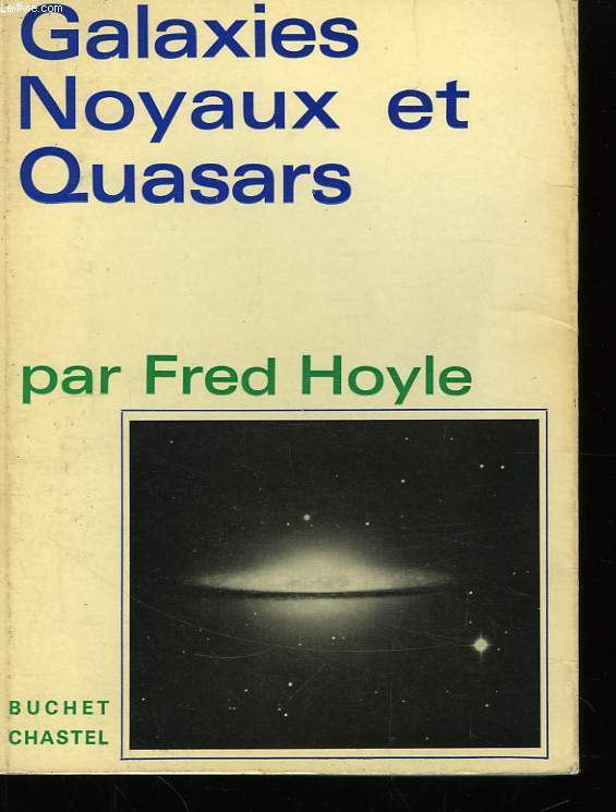 Galaxies, Noyaux et Quasars.