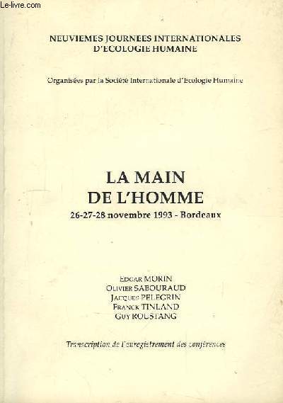 La Main de l'Homme. 26 - 27 - 28 novembre 1993 - Bordeaux.