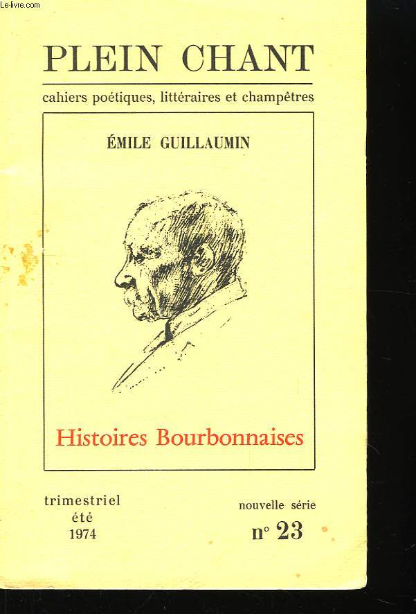 Plein Chant N23 : Histoires Bourbonnaises, Emile Guillaumin.