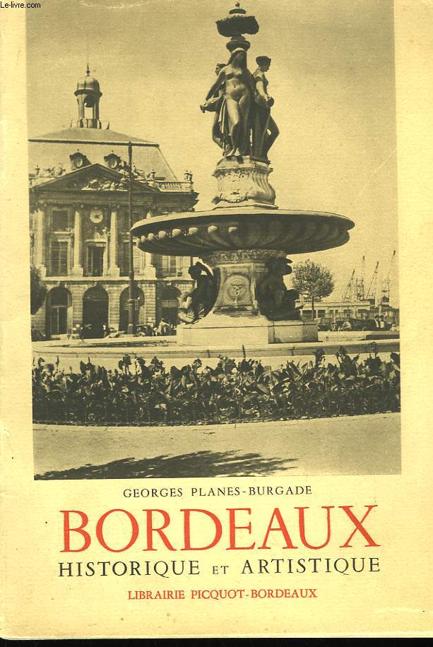 Bordeaux, historique et artistique