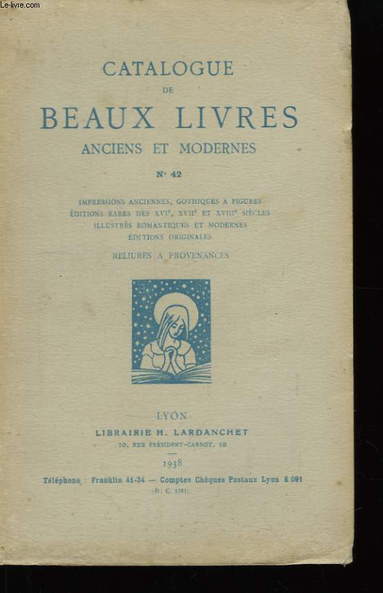 Catalogue de Beaux Livres, Anciens et Modernes. N42