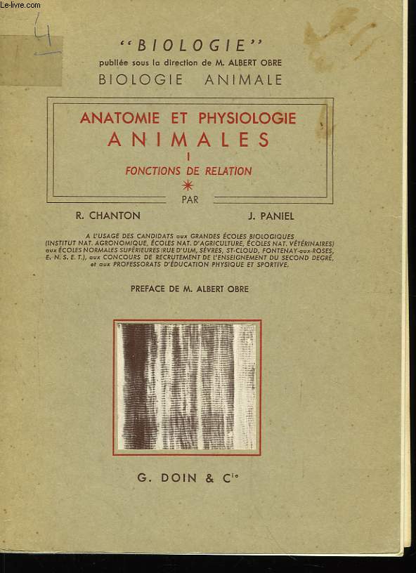 Anatomie et Physiologie Animales. TOME I : Fonctions de relation.