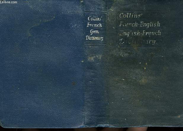 Collins French Gem Dictionnary.