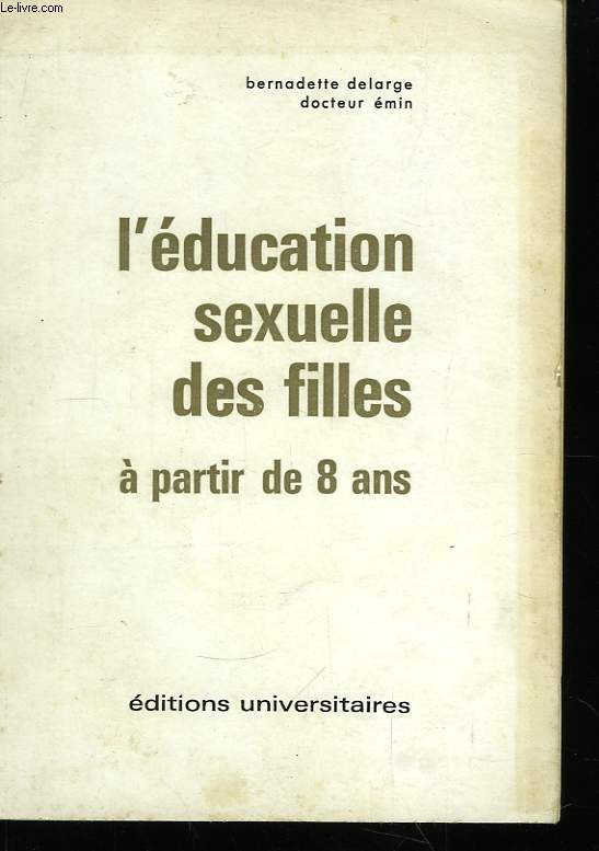 L'Education sexuelle des filles,  partie de 8 ans. Pourquoi ? Comment ?
