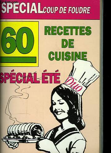 60 recettes de cuisine. Spcial t