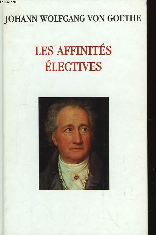 Les Affinits lectives - 1809.