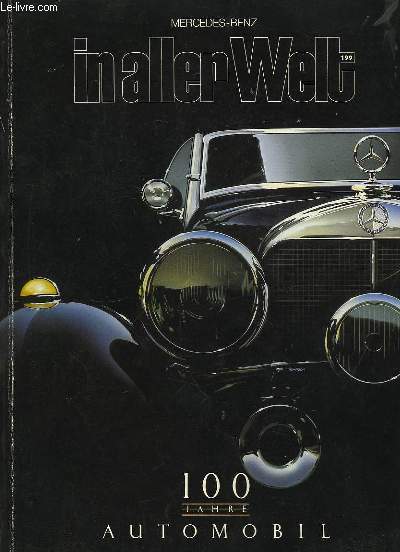 Mercedes-Benz In aller Welt. N199, 31me anne : 100 jahre automobil. 1886 - 1986