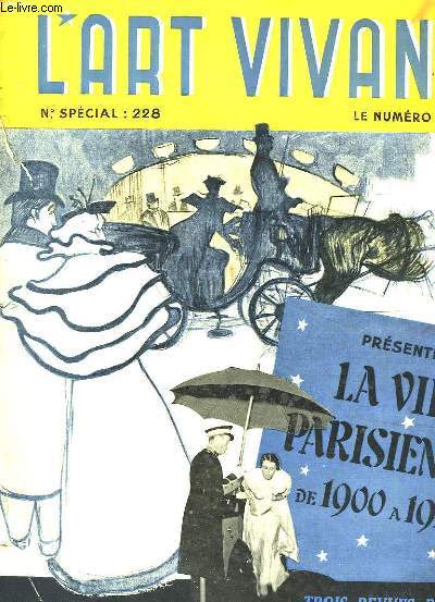 L'Art Vivant n228 : La Vie Parisienne de 1900  1939.