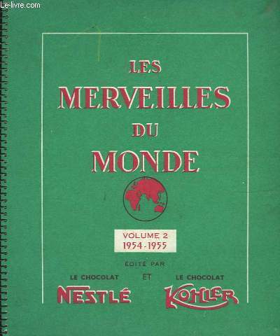 Les Merveilles du Monde. Vol. 2 : 1954 - 1955