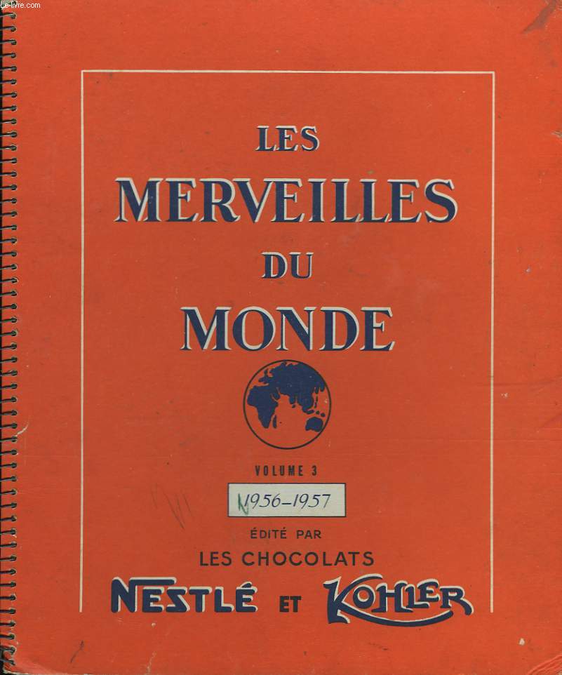 Les Merveilles du Monde. Vol. 3 : 1956 - 1957