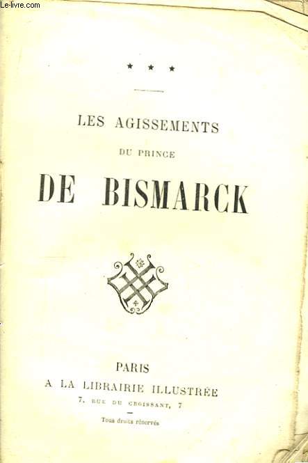 Les agissements du Prince de Bismarck