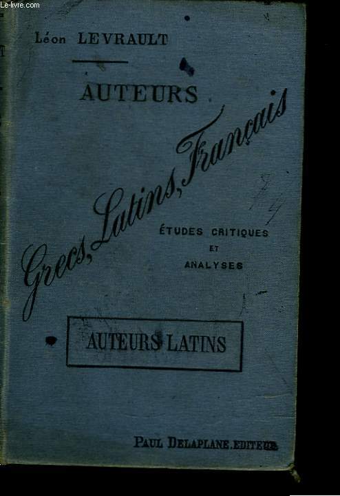 Auteurs Grecs, Latins, Franais. Auteurs Latins.