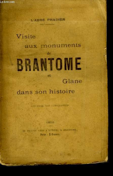 Visite aux monuments de Brantme et Glane dans son histoire.