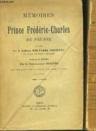 Mmoires du Prince Frdric-Charles de Prusse. En 2 TOMES
