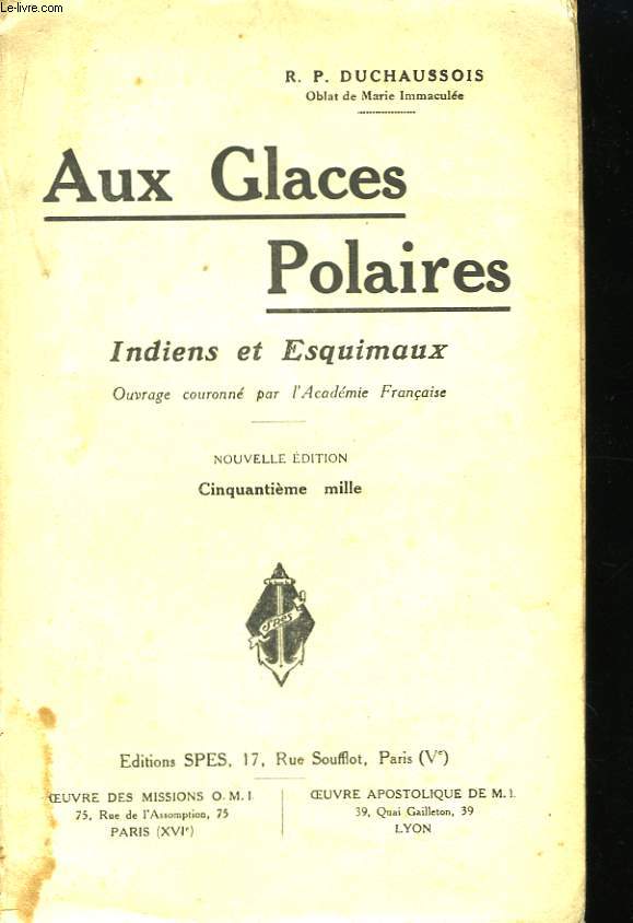Aux Glaces Polaires. Indiens et Esquimaux.