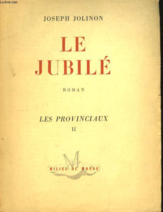 Le Jubil. Les provinciaux, Tome II.