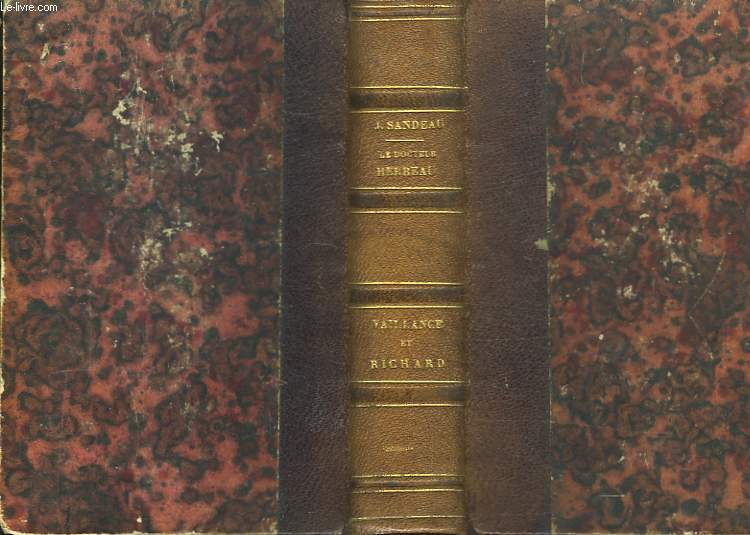 Le Docteur Herbeau (2 tomes dans le volume) / Vaillance et Richard.