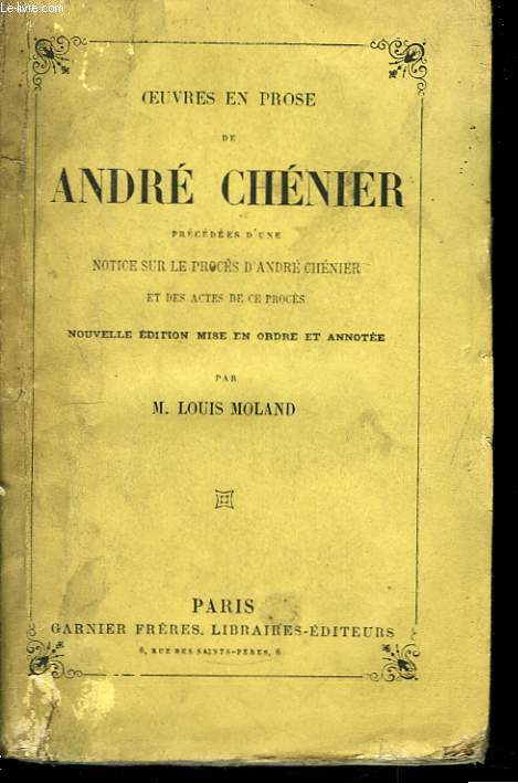 Oeuvres en prose de Andr Chnier.
