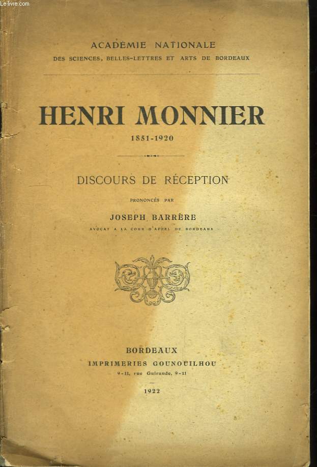 Henri Monnier 1851 - 1920. Discours de Rception.
