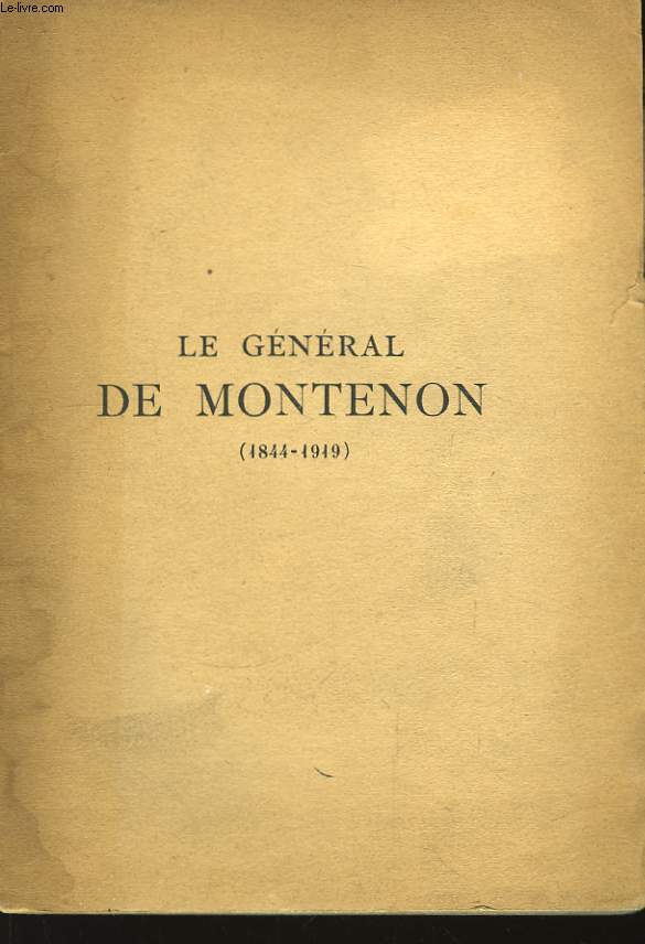Le Gnral de Montenon 1844 - 1919