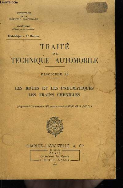 Trait de Technique Automobile. Fascicule 10 : Les roues et les pneumatiques - Les trains chenills.