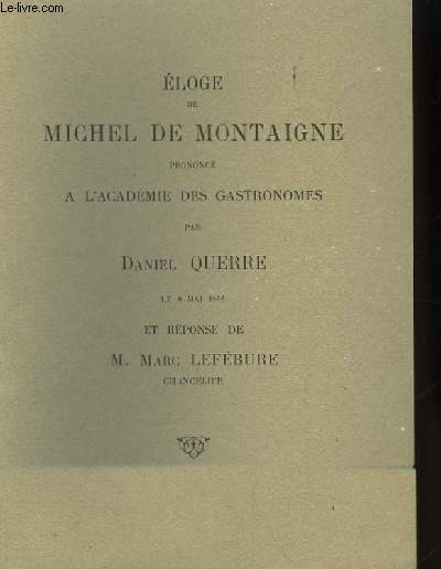 Eloge de Michel de Montaigne.