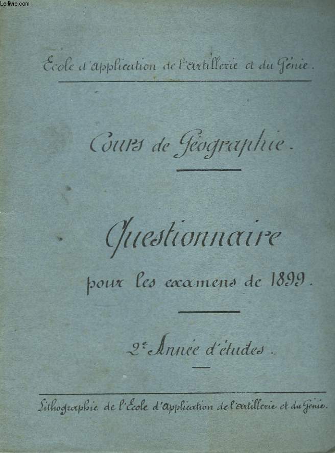 Cours de Gographie. Questionnaire, pour les examens de 1899. 2me anne d'tudes.
